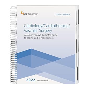2022 coding companion for cardiology/cardiothoracic surgery/vascular surgery 1st edition optum360 1622547292,