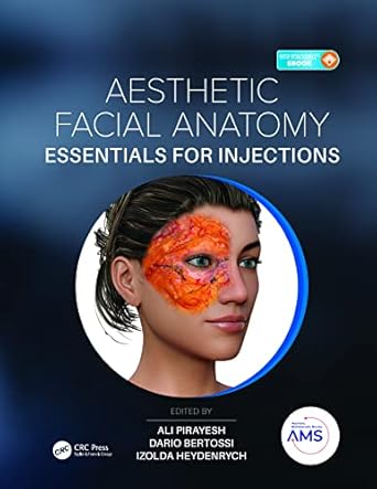aesthetic facial anatomy essentials for injections 1st edition ali pirayesh ,dario bertossi ,izolda