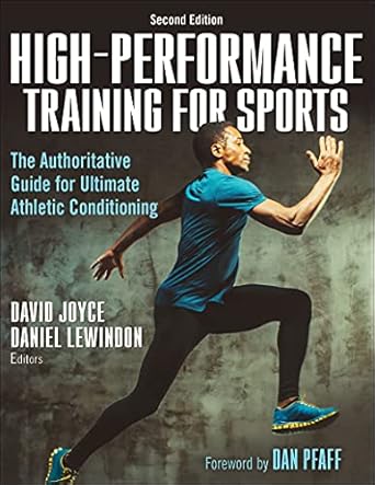 high performance training for sports 1st edition david joyce ,daniel lewindon ,dan pfaff 1492592900,