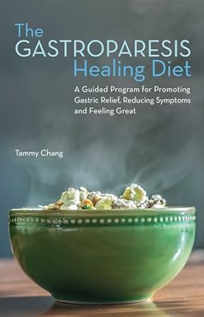 the gastroparesis healing diet a guided program for promoting gastric relief reducing symptoms and feeling
