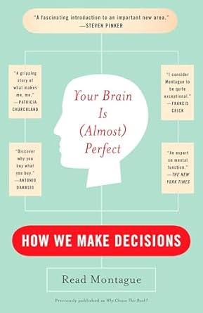 your brain is perfect how we make decisions 1st edition read montague 0452288843, 978-0452288843