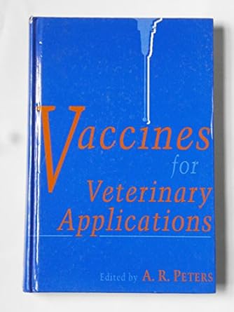 vaccines for veterinary applications 1st edition a r peters 075061126x, 978-0750611268