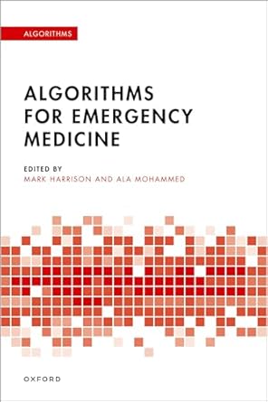 algorithms for emergency medicine 1st edition mark harrison ,ala mohammed 0198829132, 978-0198829133