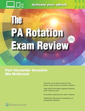 the pa rotation exam review 1st edition paul alexander gonzales ,mia adair mcdonald 1975193342, 978-1975193348