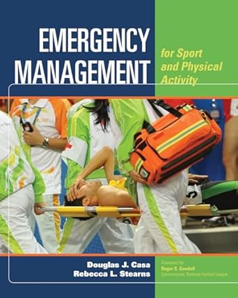 emergency management for sport and physical activity 1st edition douglas j casa ,rebecca l stearns