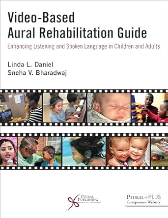 video based aural rehabilitation guide enhancing listening and spoken language in children and adults 1st