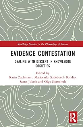 evidence contestation 1st edition mariacarla gadebusch bondio ,karin zachmann ,saana jukola ,olga sparschuh