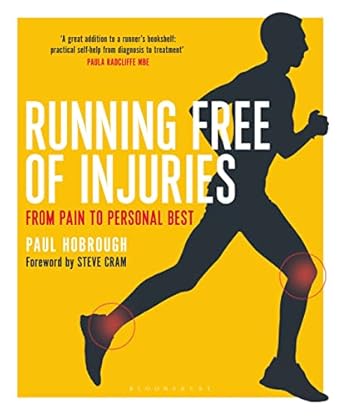 running free of injuries from pain to personal best 1st edition paul hobrough ,steve cram 1472913809,