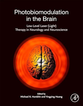 photobiomodulation in the brain low level laser therapy in neurology and neuroscience 1st edition michael r