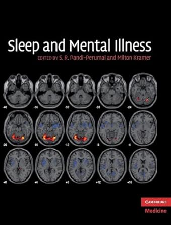 sleep and mental illness 1st edition s r pandi perumal ,milton kramer 0521110505, 978-0521110501