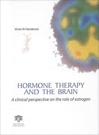hormone therapy and the brain 1st edition victor w henderson 1850700788, 978-1850700784