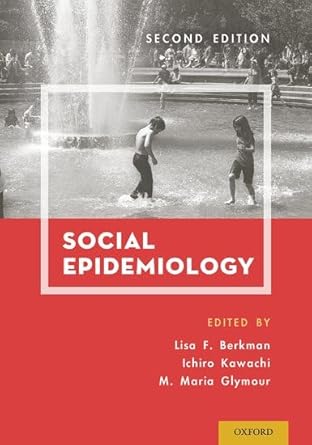 social epidemiology 1st edition lisa f berkman phd ,ichiro kawachi md phd ,maria glymour scd 0195377907,