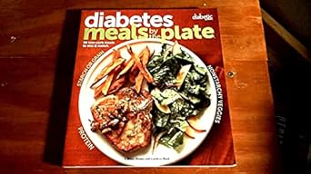 diabetic living diabetes meals by the plate 90 low carb meals to mix and match 1st edition diabetic living