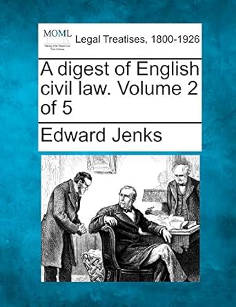 a digest of english civil law volume 2 of 5 1st edition edward jenks 1240110251, 978-1240110254