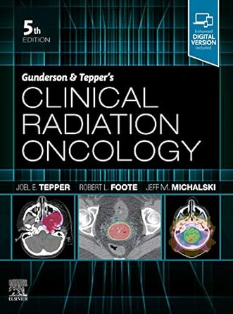 gunderson and teppers clinical radiation oncology 1st edition joel e tepper md 0275973158, 978-0275973155