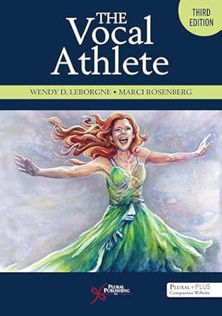 the vocal athlete 1st edition wendy d leborgne ,marci daniels rosenberg 1635506735, 978-1635506730