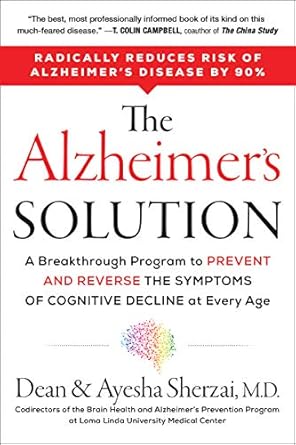 the alzheimers solution a revolutionary approach to prevent and reverse alzheimers offering hope through