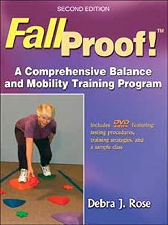 fallproof a comprehensive balance and mobility training program 1st edition debra j rose 0736067477,