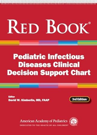 red book pediatric infectious diseases clinical decision support chart 1st edition david w kimberlin md faap