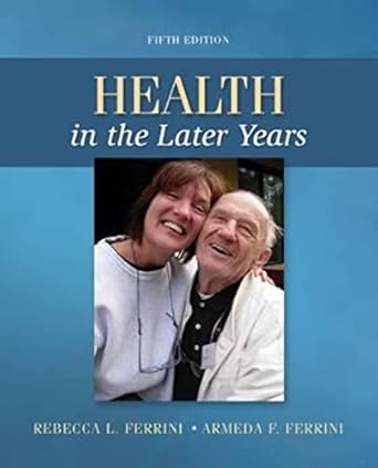 health in the later years 1st edition rebecca ferrini ,armeda ferrini 0078028493, 978-0078028496