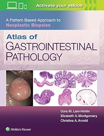 atlas of gastrointestinal pathology a pattern based approach to neoplastic biopsies 1st edition christina