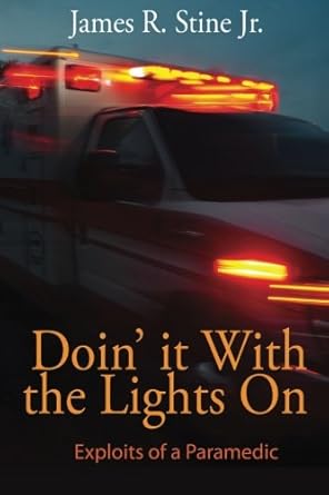 doin it with the lights on exploits of a paramedic 1st edition james r stine ,fortitude graphic design and