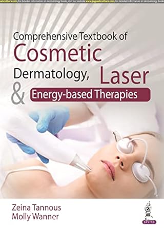 comprehensive textbook of cosmetic dermatology laser and energy based therapies 1st edition m d tannous,