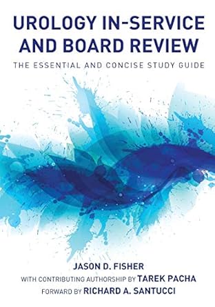 urology in service and board review the essential and concise study guide 1st edition jason d fisher ,tarek