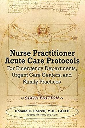 nurse practitioner acute care protocols   for emergency departments urgent care centers and family practices
