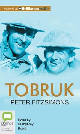tobruk 1st edition peter fitzsimons ,humphrey bower 1743142153, 978-1743142158