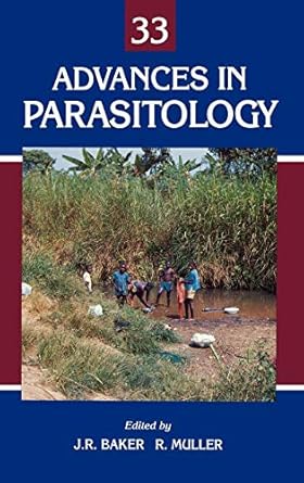 advances in parasitology vol 33 1st edition john r baker ,ralph muller 0120317338, 978-0120317332