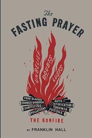the fasting prayer 1st edition franklin hall 1614279586, 978-1614279587