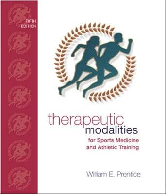 therapeutic modalities for sports medicine and athletic training with lab manual 1st edition william e