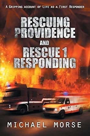 rescuing providence and rescue 1 responding 1st edition michael morse 1618687999, 978-1618687999