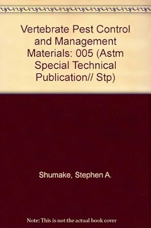 vertebrate pest control and management materials 1st edition stephen a shumake ,roger w bullard 0803109911,