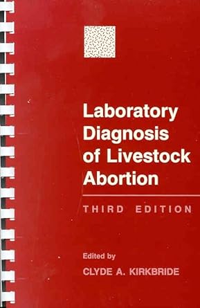 laboratory diagnosis of livestock abortion 1st edition clyde kirkbride 0813815932, 978-0813815930