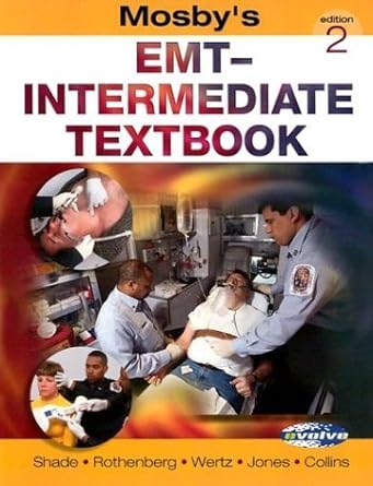 mosbys emt intermediate textbook 1st edition bruce r shade ,mikel a rothenberg ,elizabeth wertz ,shirley a