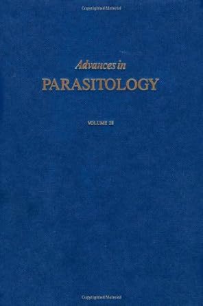 advances in parasitology vol 28 1st edition john r baker ,ralph muller 0120317281, 978-0120317288
