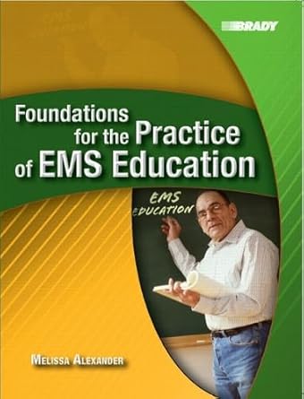 Foundations For The Practice Of Ems Education