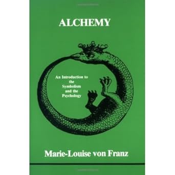 alchemy an introduction to the symbolism and the psychology 1st edition marie louise von franz 091912304x,
