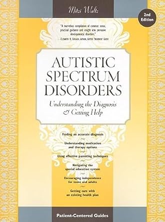 autistic spectrum disorders understanding the diagnosis and getting help 1st edition mitzi waltz 0596500130,