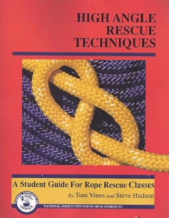 high angle rescue techniques 1st edition steve vines, tom,hudson 0840354339, 978-0840354334