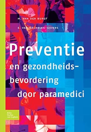 preventie en gezondheidsbevordering door paramedici 1st edition e van mechelen gevers ,m van der burgt