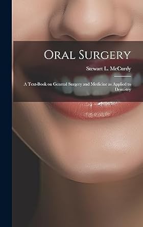 oral surgery a text book on general surgery and medicine as applied to dentistry 1st edition stewart l