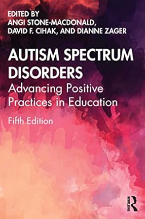 autism spectrum disorders 1st edition angi stone macdonald ,david f cihak ,dianne zager 1032154179,