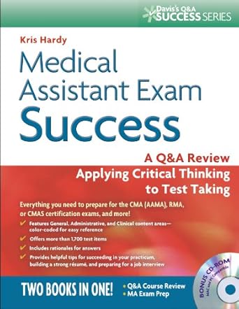 medical assistant exam success a qanda review applying critical thinking to test taking 1st edition kris