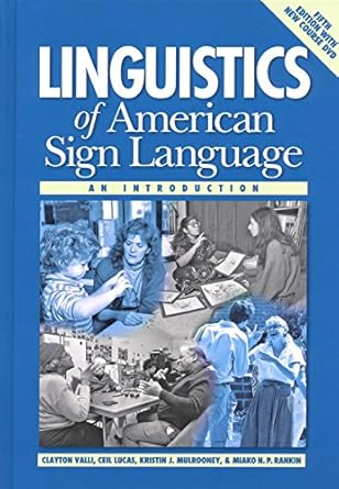 linguistics of american sign language 5th ed an introduction 1st edition clayton valli ,ceil lucas ,kristin j
