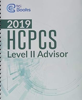 2019 hcpcs ii advisor 1st edition the coding institute 1635275970, 978-1635275971
