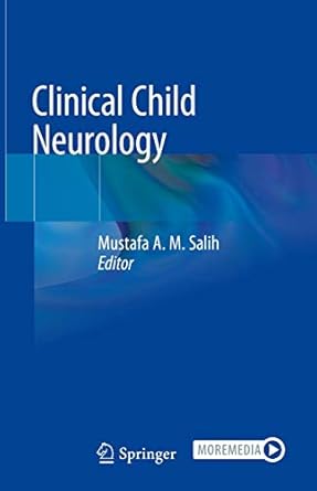 clinical child neurology 1st edition mustafa a m salih 3319431528, 978-3319431529