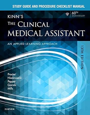 study guide and procedure checklist manual for kinns the clinical medical assistant an applied learning